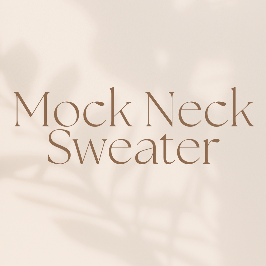 Mock Neck Sweater