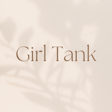 Load image into Gallery viewer, Girl Tank
