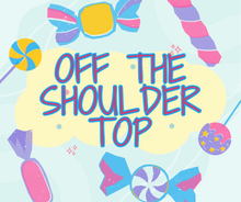 Load image into Gallery viewer, Off the Shoulder Top
