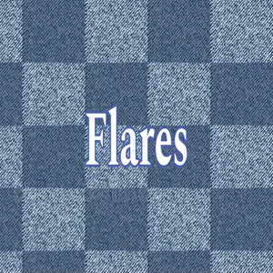 Flares